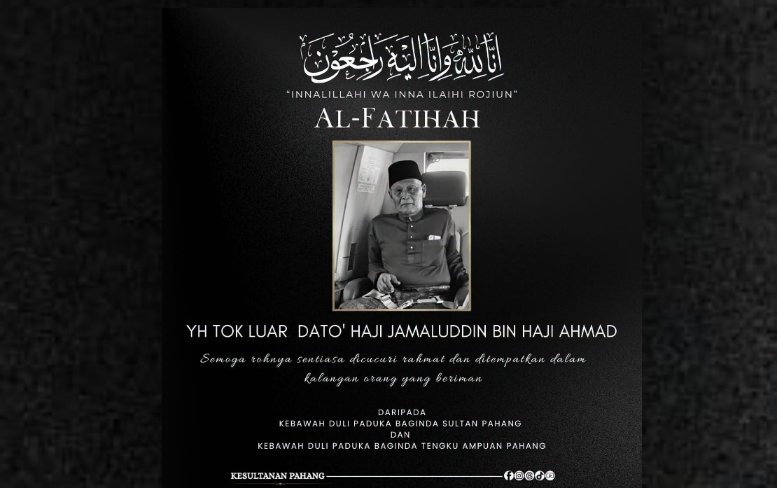 Pahang Sultan, Tengku Ampuan Mourn Passing of Tok Luar Datuk Jamaluddin Ahmad